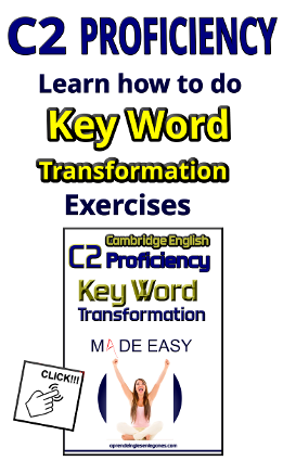 Cambridge English: C2 Proficiency - key word transformation